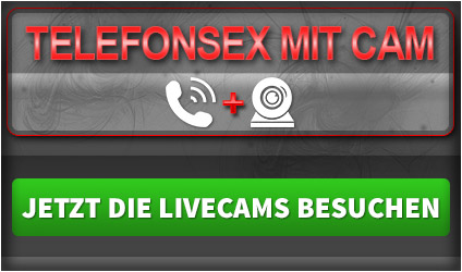 Telefonsex mit Cam